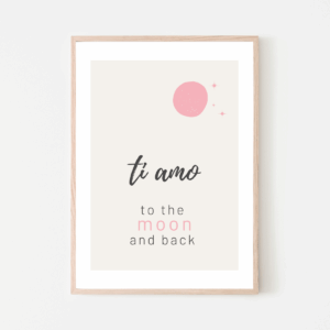 I Love You to the Moon and Back – Italian & English Printable Wall Art