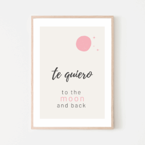 I Love You to the Moon and Back – Spanish & English Printable Wall Art