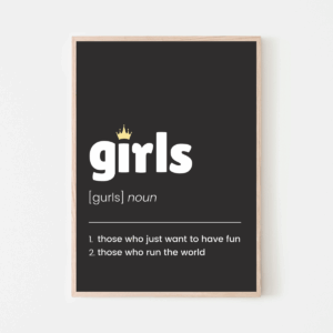 Definition of Girls – Uplifting Wall Art Print (Black & White)