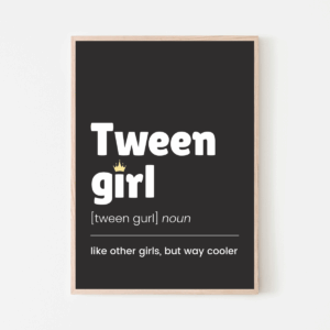 Tween Girl Definition Wall Art in Black - for Preteens (Ages 9–12)