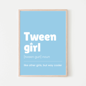 Tween Girl Definition Wall Art in Blue - for Preteens (Ages 9–12)