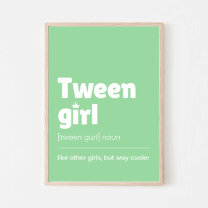 Tween Girl definition wall art – printable confidence poster for tweens