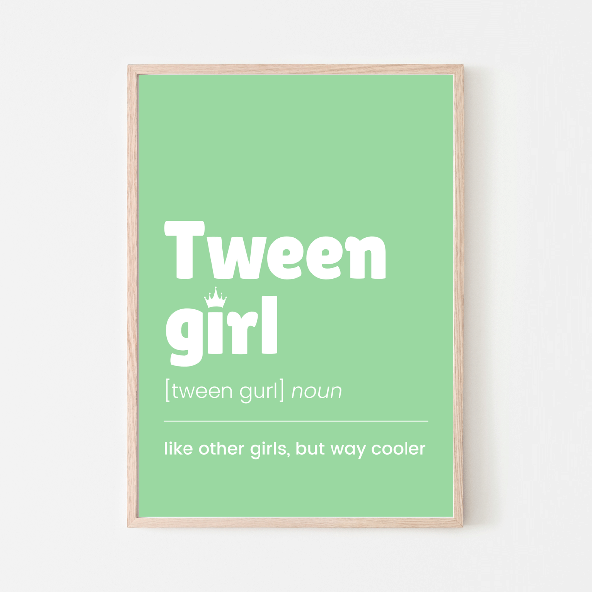 Tween Girl definition wall art – printable confidence poster for tweens