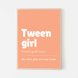 Tween Girl Definition Wall Art in Orange - for Preteens (Ages 9–12)