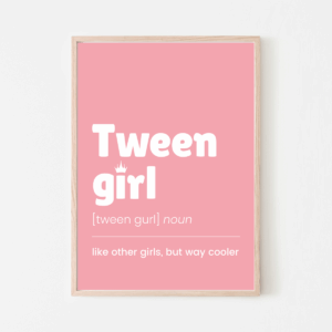 Tween Girl Definition Wall Art in Pink - for Preteens (Ages 9–12)
